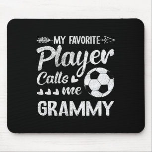 Grammy Soccer My Favorite Player Calls Me Grammy  Mouse Mat