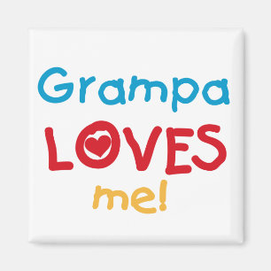 Grampa Loves Me T-shirts and Gifts Magnet