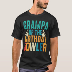 GRAMPA Of The Birthday Bowler Bowling T-Shirt