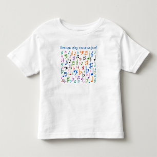 Grampa, play me some jazz! toddler T-Shirt