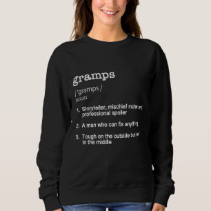 Gramps Definition - Funny Father's Day Gift Sweatshirt