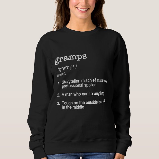 Gramps Definition - Funny Father's Day Gift Sweatshirt (Front)