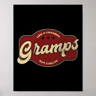 Gramps Like A Grandpa But Cooler  Poster
