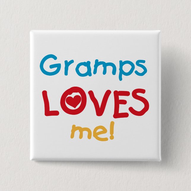 Gramps Loves Me T-shirts and Gifts 15 Cm Square Badge (Front)