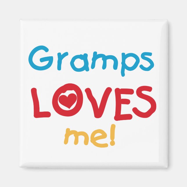 Gramps Loves Me T-shirts and Gifts Magnet (Front)