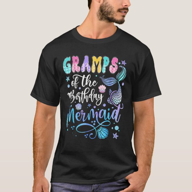 Gramps Of The Birthday Mermaid Bday Girl Party  T-Shirt (Front)