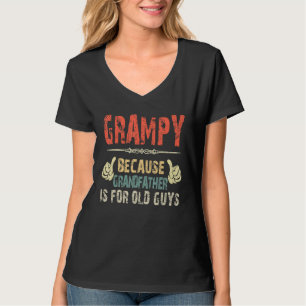 Grampy Because Grandfather Is For Old Guy Father T-Shirt
