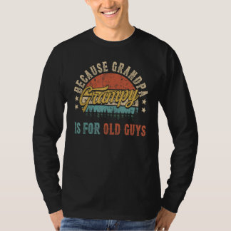 Grampy Because Grandpa Is For Old Guys Men Retro G T-Shirt