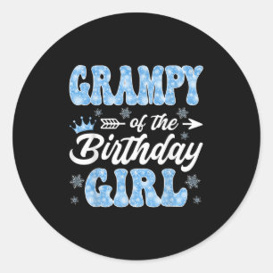 Grampy Of The Birthday Girl Snowflakes Winter Chri Classic Round Sticker