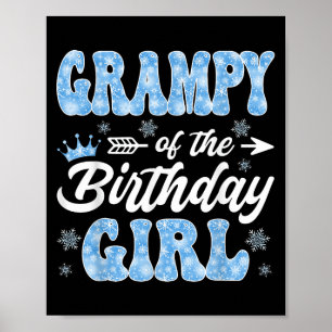 Grampy Of The Birthday Girl Snowflakes Winter Chri Poster
