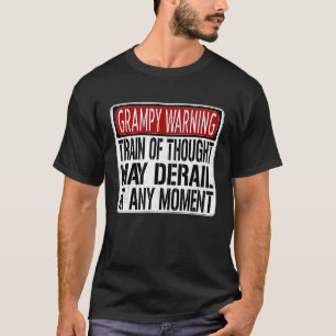 Grampy Warning Sign Grandpa Memory Joke T-Shirt