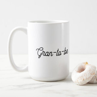 Gran-to-be  coffee mug