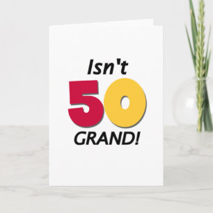 Grand 50th Birthday Card