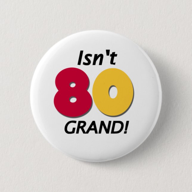 Grand 80th Birthday 6 Cm Round Badge (Front)