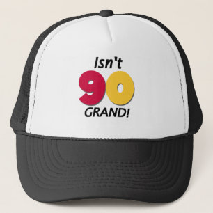 Grand 90th Birthday Trucker Hat