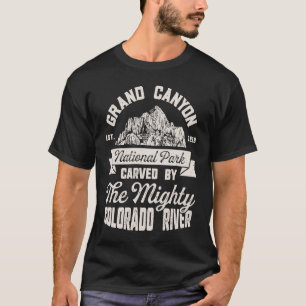 Grand Canyon National Park Carved By The Colorado T-Shirt