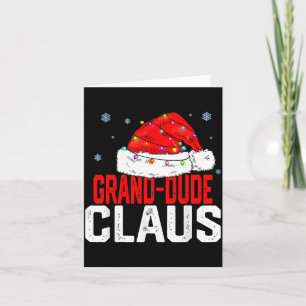Grand Dude Claus Funny Family Matching Grandpa Chr Card