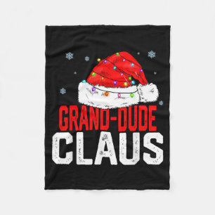 Grand Dude Claus Funny Family Matching Grandpa Chr Fleece Blanket