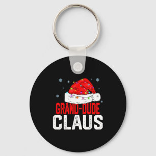 Grand Dude Claus Funny Family Matching Grandpa Chr Key Ring