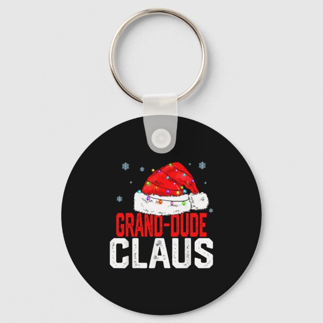 Grand Dude Claus Funny Family Matching Grandpa Chr Key Ring (Front)