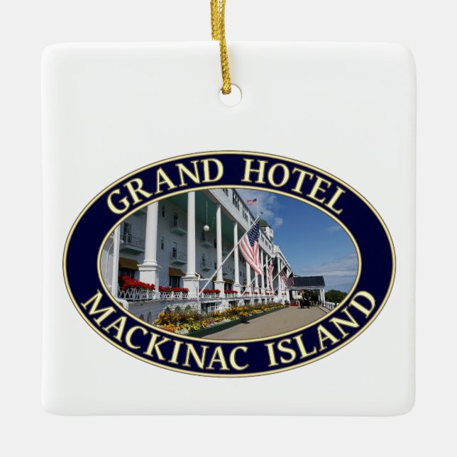 Grand Hotel Mackinac Island, Michigan Ceramic Ornament (Front)