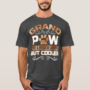 Grand Paw But Cooler Granpas Grandfather T-Shirt