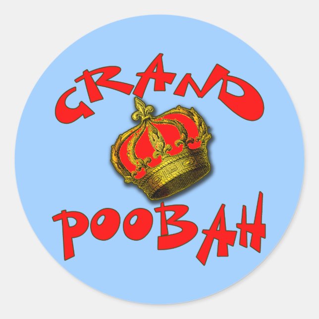 Grand Poobah with Crown Products Classic Round Sticker (Front)