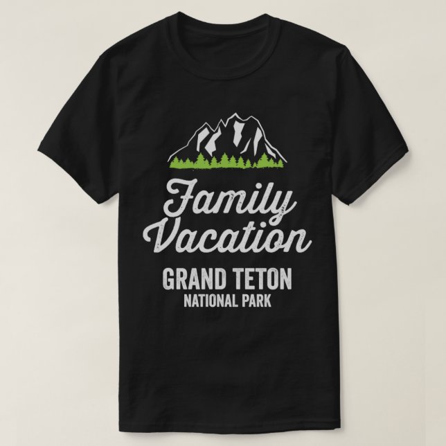 Grand Teton National Park Family Vacation 1 T-Shirt (Design Front)