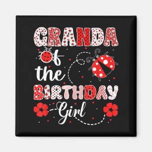 Granda of The Birthday Girl - Family Ladybug Magnet