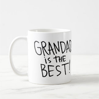 Grandad is the Best! Coffee Mug