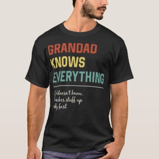 Grandad Knows Everything Funny Fathers Day Gift 1 T-Shirt