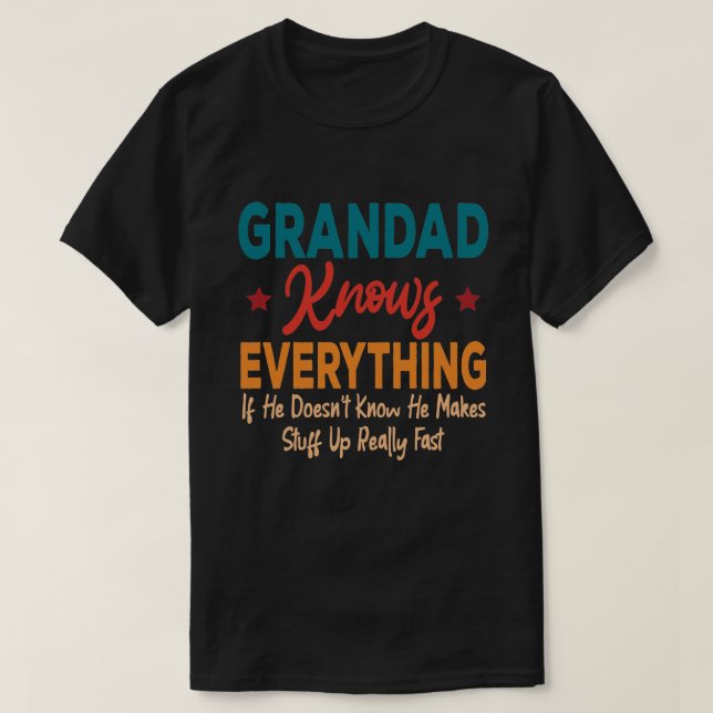 Grandad Knows Everything - Grandson Grandparents  T-Shirt (Design Front)