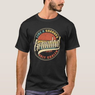 Grandad Like A Grandpa Only Cooler Vintage Retro D T-Shirt