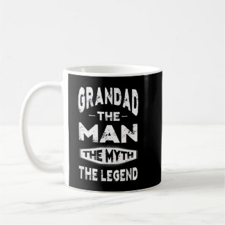 Grandad The Man The Myth The Legend Grandpa Gift M Coffee Mug
