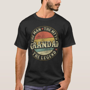Grandad The Man The Myth The Legend Grandpa Gift T-Shirt