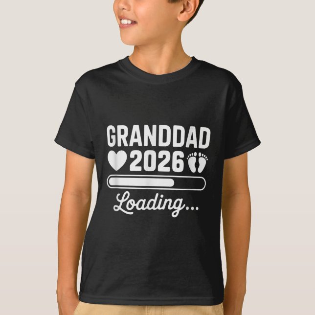 Granddad 2026 Loading New Baby Pregnancy Reveal  T-Shirt (Front)