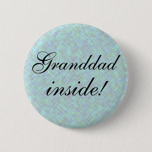 GRANDDAD inside! 6 Cm Round Badge (Front)
