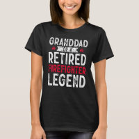 Granddad Retired Firefighter Retirement Fireman Fi