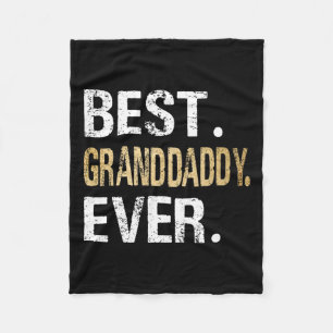 Granddaddy Ever Gifts From Granddaughter Grandson Fleece Blanket