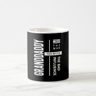 Granddaddy The Man The Bad Influence Father Gift Coffee Mug