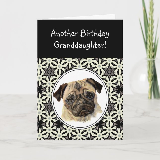 Granddaugher Don't look Sad Birthday Pug Pet Dog Card (Front)