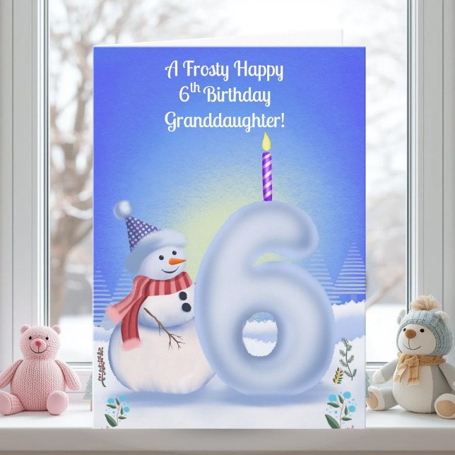 Granddaughter 6th Birthday Snowman Snowy  Card (Creator Uploaded)