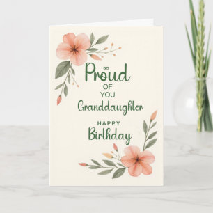 Granddaughter Birthday Proud of You Floral Card