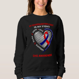 Granddaughter CHD Awareness Congenital Heart Disea Sweatshirt