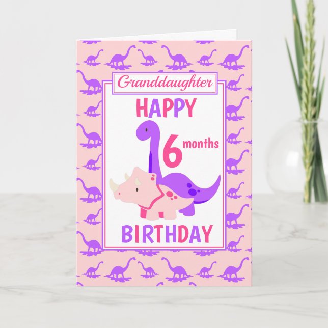 Granddaughter Dinosaur 6 months Birthday Pink Card (Front)