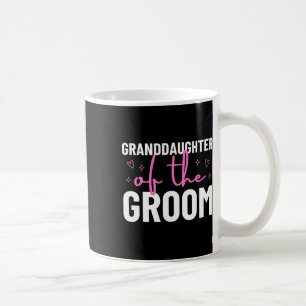 Granddaughter Of The Groom Wedding Marriage Party  Coffee Mug