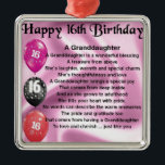 Granddaughter Poem 16th Birthday Metal Tree Decoration<br><div class="desc">A great gift for a special granddaughter on her 16th birthday</div>