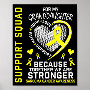 Granddaughter Sarcoma Cancer Awareness Supporter Poster