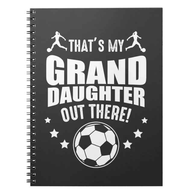 Granddaughter Soccer Girl Proud Grandparents Notebook (Front)