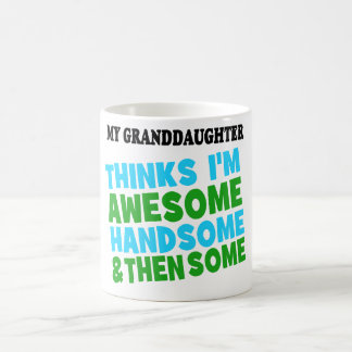 Granddaughter thinks grandpa is awesome coffee mug